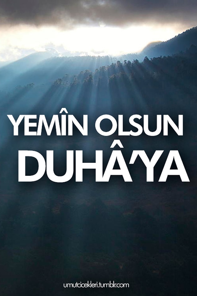 17. Yemin olsun Duha'ya