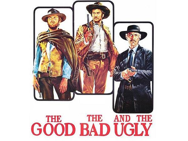 7. The Good , The Bad and The Ugly