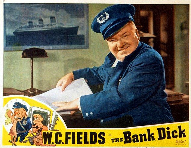 8. The Bank Dick (1940), W. C. Fields