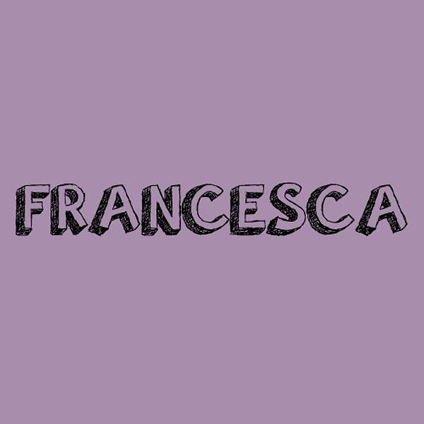 "Francesca" çıktı!