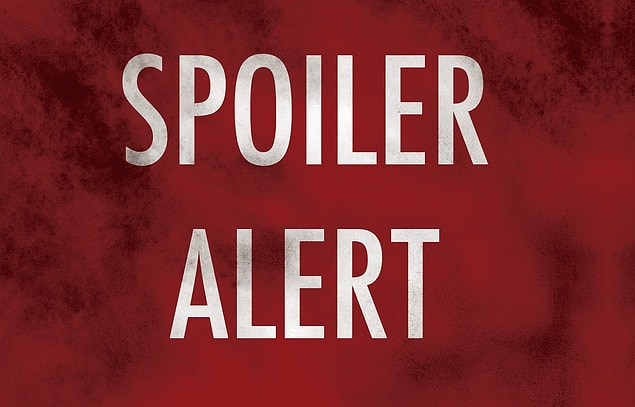 DİKKAT! Galeri Oldukça Fazla Spoiler İçermektedir.