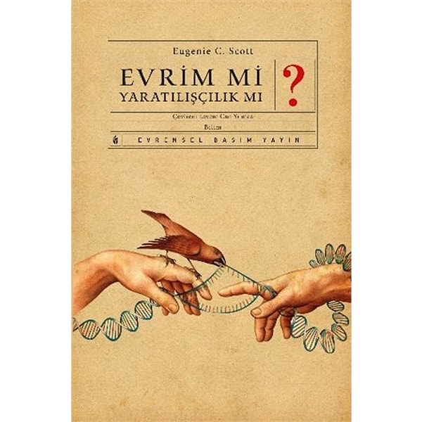 7. Evrim mi? Yaratılışçılık mı?