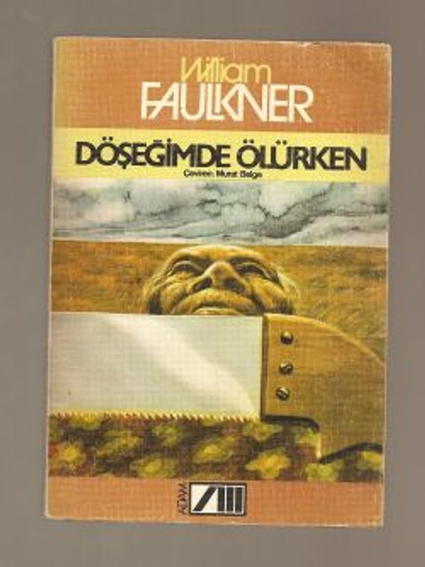 William Faulkner - Döşeğimde Ölürken