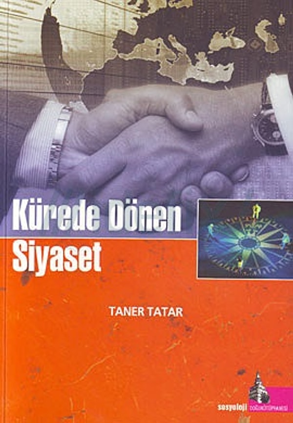 Kürede Dönen Siyaset - Dr.Taner Tatar