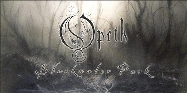7. Blackwater Park - Opeth