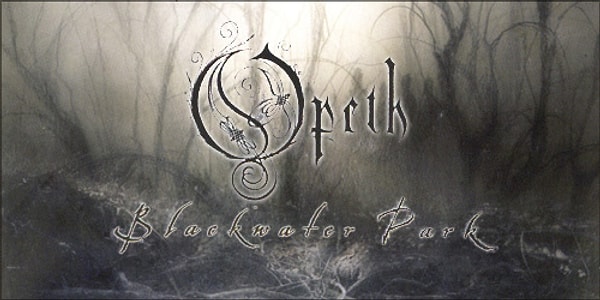 7. Blackwater Park - Opeth