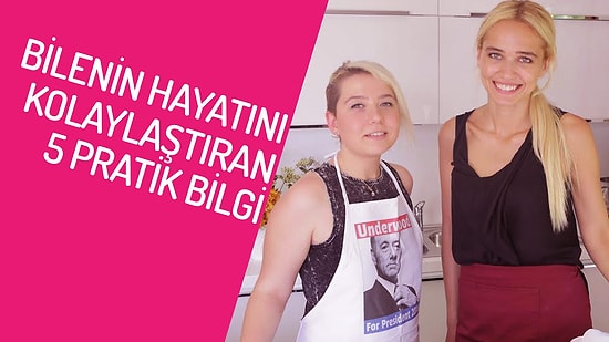 Mutfağa Girdiğinizde İşinize Yarayacak 5 Pratik Bilgi