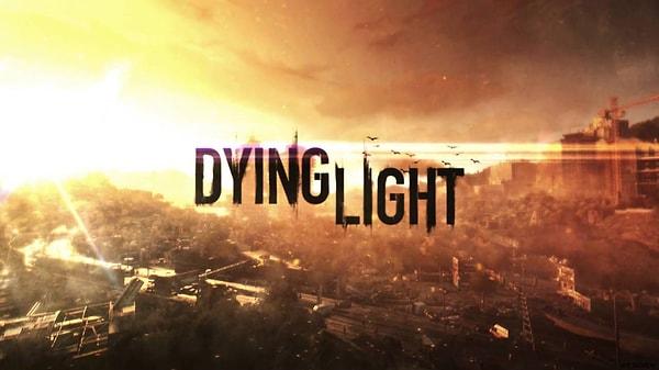8. Dying Light