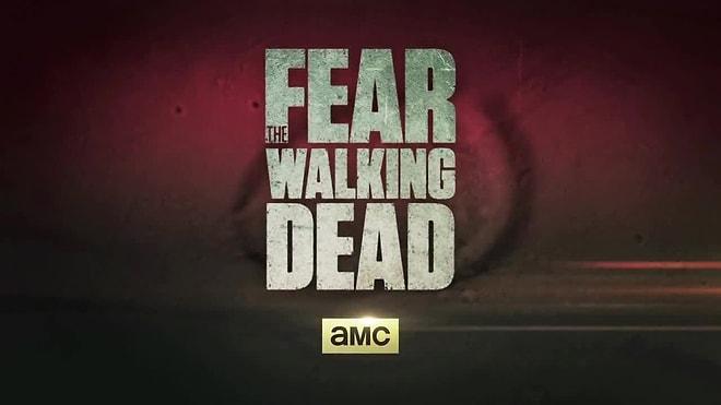 Fear The Walking Dead Gümbür Gümbür Geliyor!