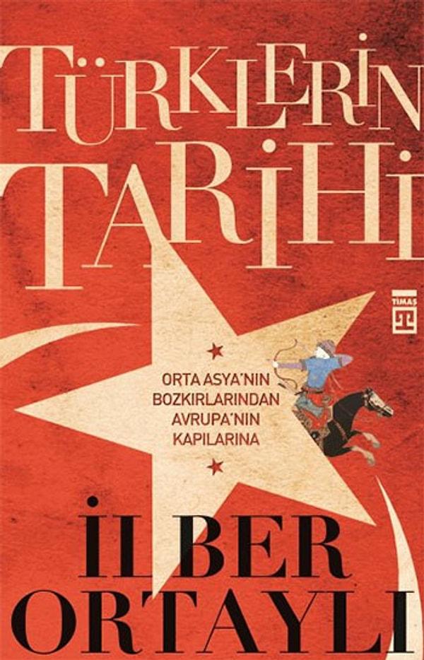 22. "Türklerin Tarihi", İlber Ortaylı