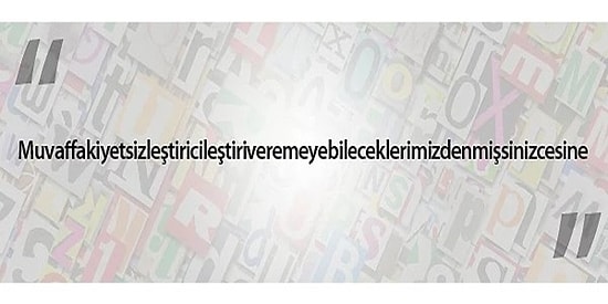 Sınırları Zorlayan 17 Şaşırtıcı Sözcük İle Türkçe