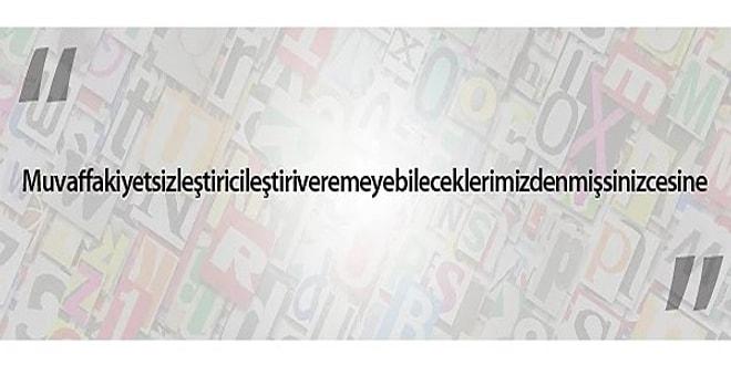Sınırları Zorlayan 17 Şaşırtıcı Sözcük İle Türkçe