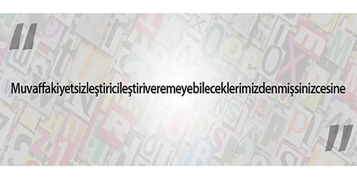 Sınırları Zorlayan 17 Şaşırtıcı Sözcük İle Türkçe