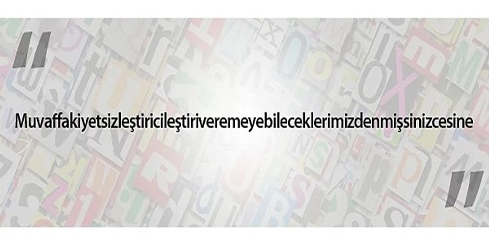 Sınırları Zorlayan 17 Şaşırtıcı Sözcük İle Türkçe
