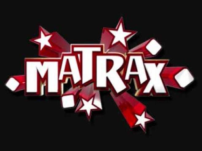 Matrax'ın Neden Bu Kadar Eğlenceli Bir Program Olduğunun 10 Kanıtı