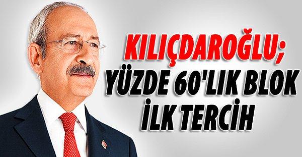 Sonra Kılıçdaroğlu'ndan AKP'siz bir koalisyon önerisi geldi: %60'lık blok.