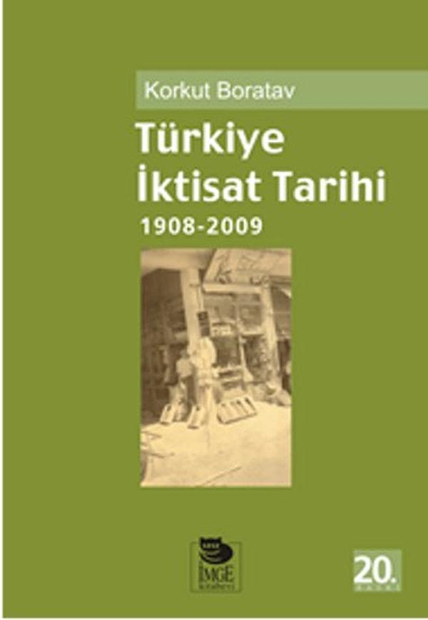 2. Türkiye İktisat Tarihi 1908 – 2009