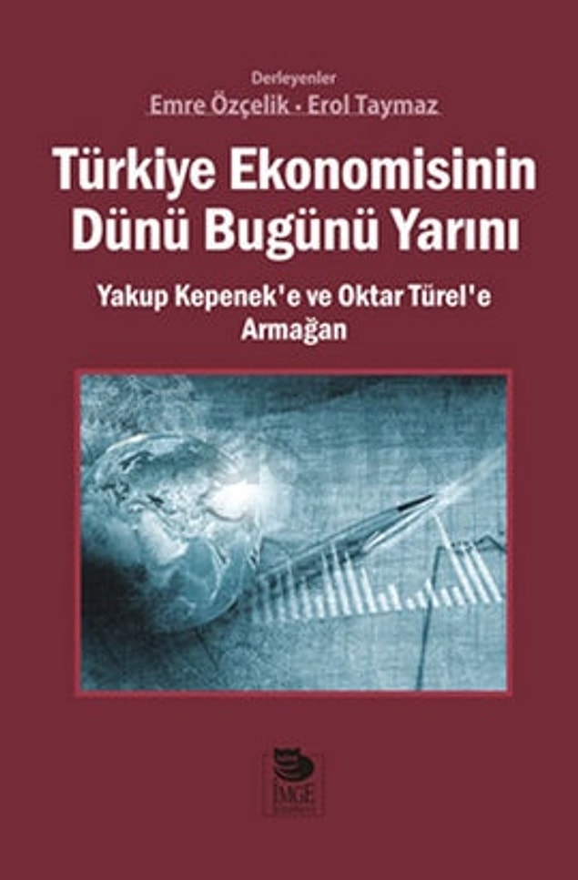 7. Türkiye Ekonomisinin Dünü Bugünü Yarını