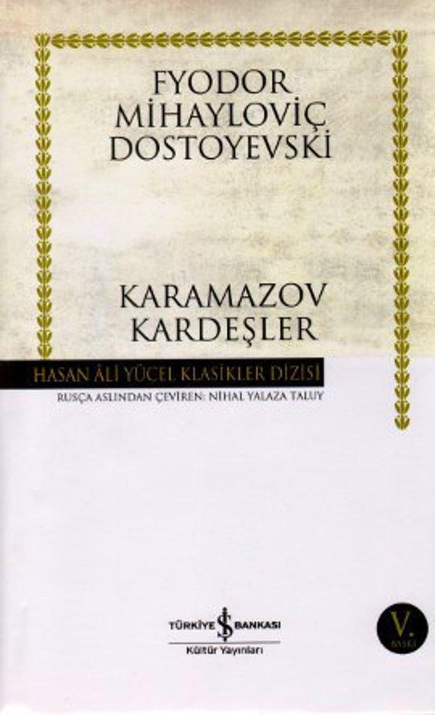 9. Fyodor Mihailoviç Dostoyevski - Karamazov Kardeşler