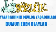 Ekşi Sözlük Yazarlarının Okulda Yaşadıkları Dumur Edici 24 Olay