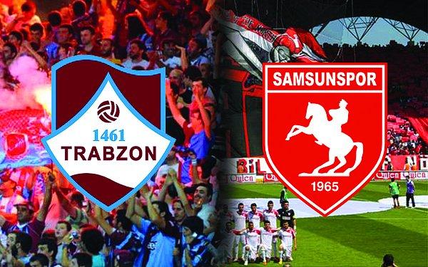 1461 Trabzon & Samsunspor derbisi