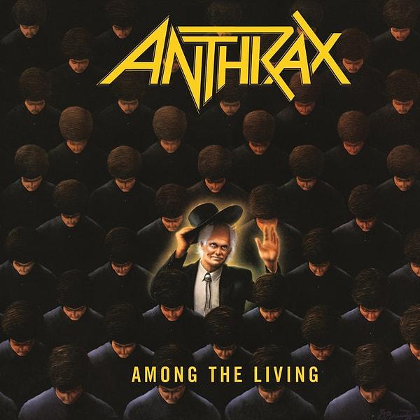 5. Anthrax - Among The Living
