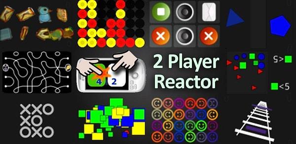 2. 2 Player Reactor: