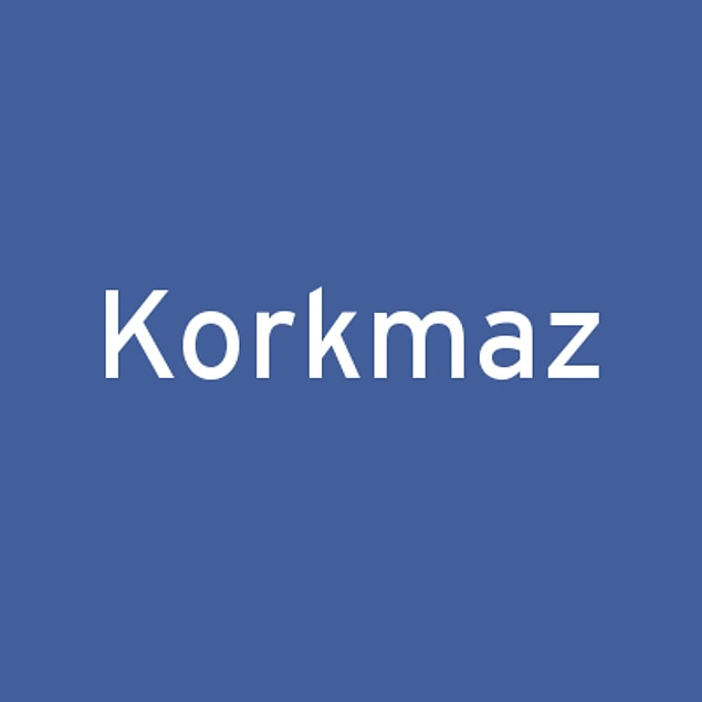 Korkmaz!