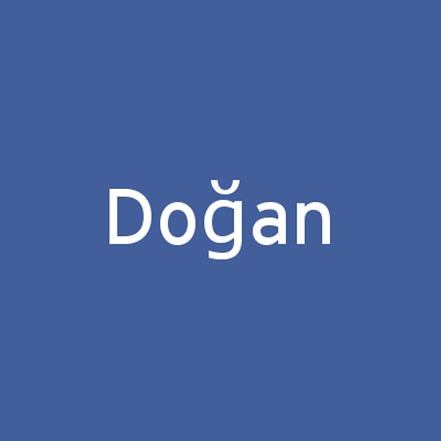 Doğan!