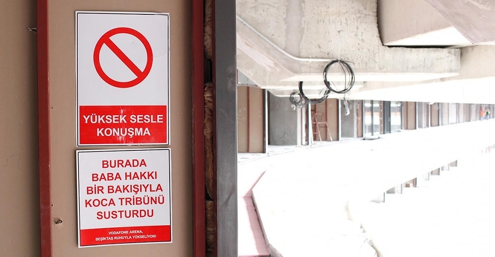 Vodafone Arena İnşaatından Beşiktaş'ı Anlatan 8 Uyarı Levhası
