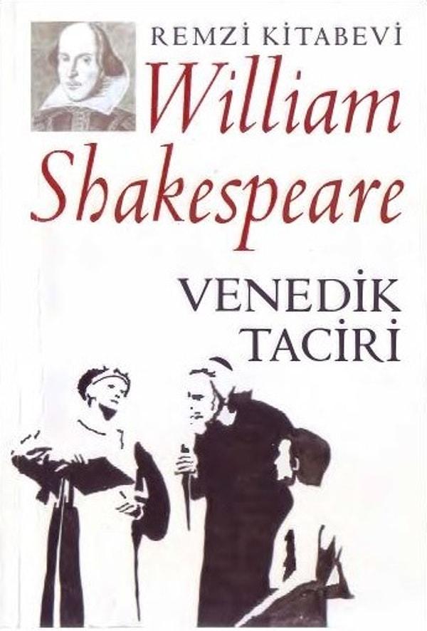 22. "Venedik Taciri", William Shakespeare.