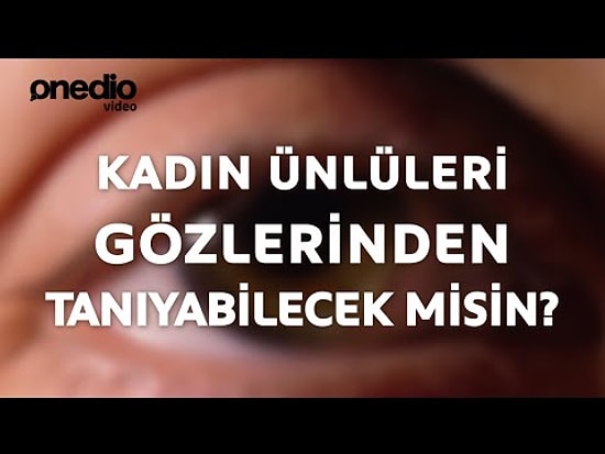 Kadın Ünlüleri Gözlerinden Tanıyabilecek misin?