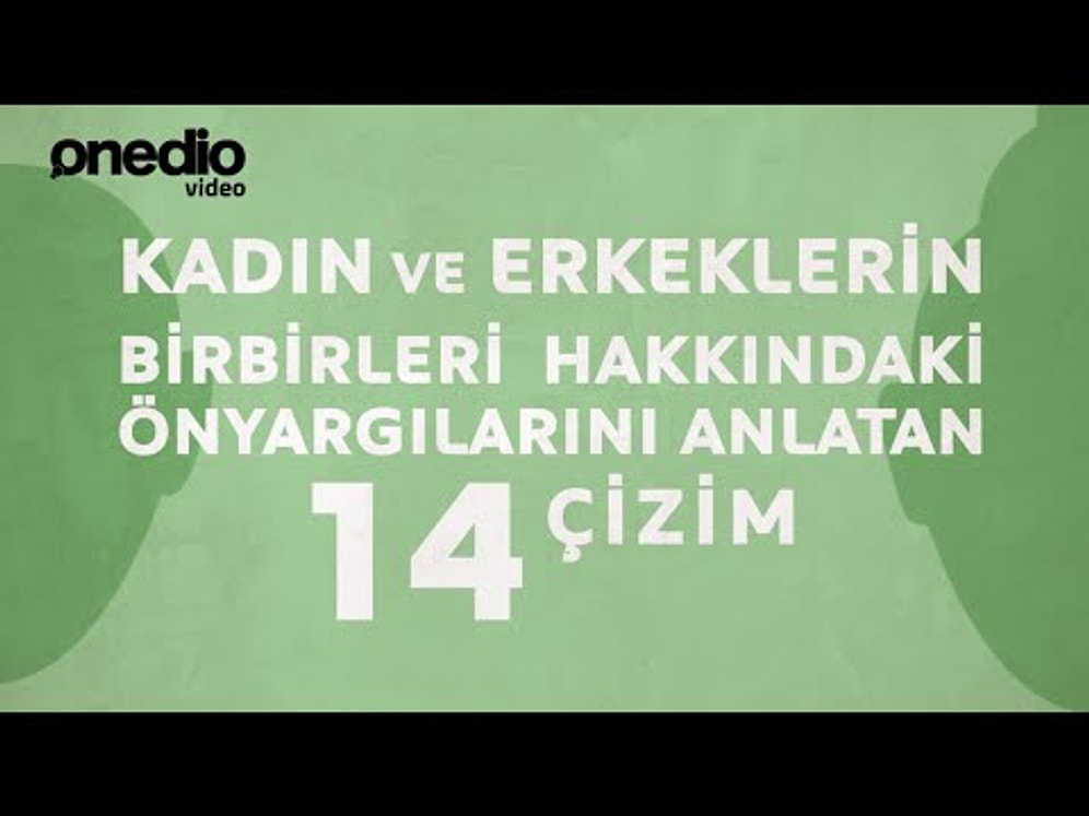 Kadın ve Erkeklerin Birbirleri Hakkındaki Önyargılarını Anlatan 14 Çizim