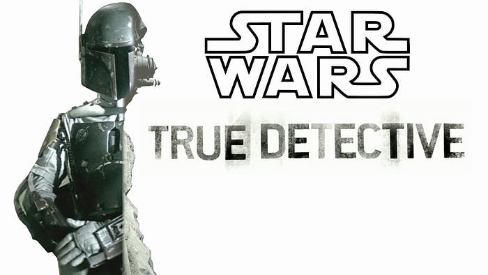 True Detective'in Efsane Intro'sunun Star Wars Uyarlaması