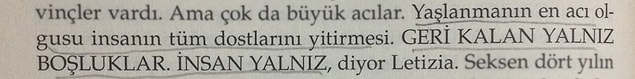 11. Yaşlanmanın en acı yanı.
