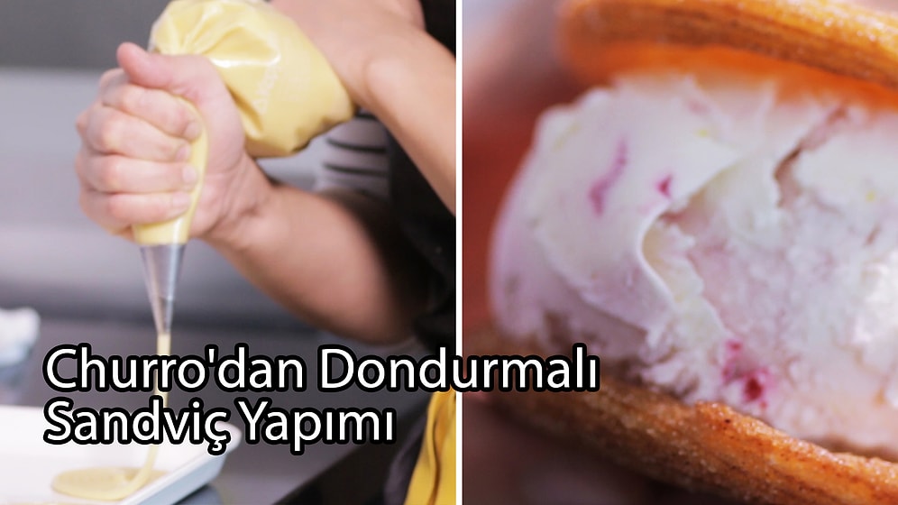 Churro'dan Dondurmalı Sandviç Yapımı