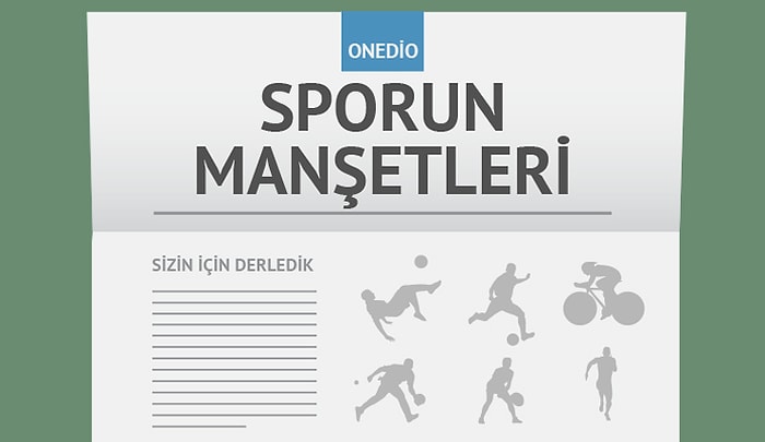 Sporun Manşetleri | 22 Ağustos 2015