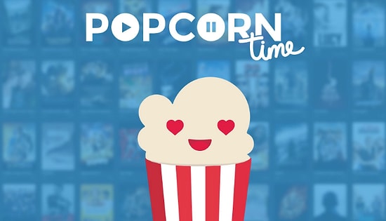 75.000 Popcorn Time Kullanıcısına Kötü Haber