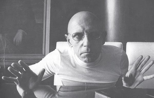15. Michel Foucault: Yüzlerce makale, onlarca kitap yazdım ama arkadaşlarım bana hâlâ naber lan kel şeklinde sesleniyor. Böyle olmaz.