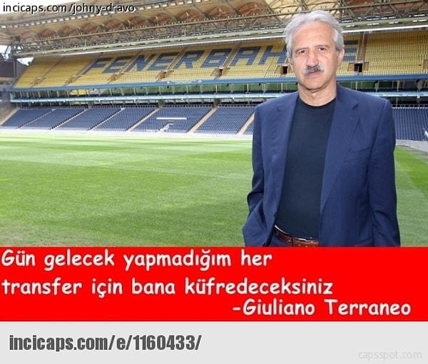 13. Fenerbahçe'nin yıldız transferleri rakip takımları bir hayli kıskandırdı. Bunda en önemli pay hiç kuşkusuz Terraneo'nundu.