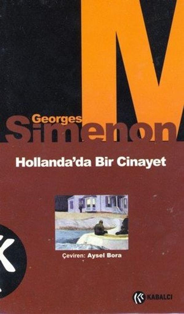 14. Georges Simenon – Hollanda’da Bir Cinayet