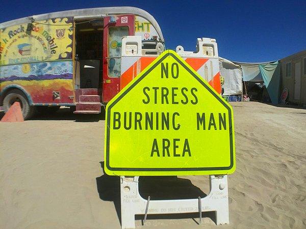 BONUS: Burning Man alanında strese mahal yok.