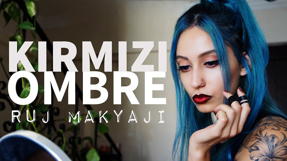 Kırmızı Ombre Ruj Makyajı | Ayşe Benli