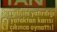Film Olsa Bu Kadarı Olmaz: Sevgilisini Bıraktığı Yatakta Karısını Bulunca Dili Tutuldu!
