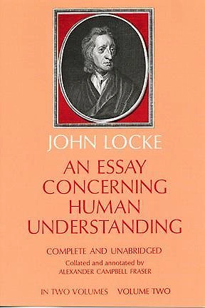 "İnsan Anlığı Üzerine Bir Deneme", (1690) John Locke