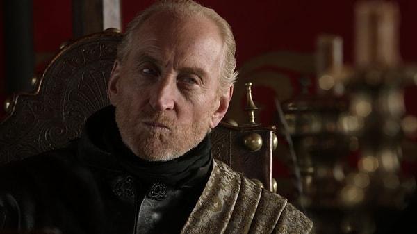 14. Tywin Lannister - Nedense en az babanızı seven Hakkı dede.