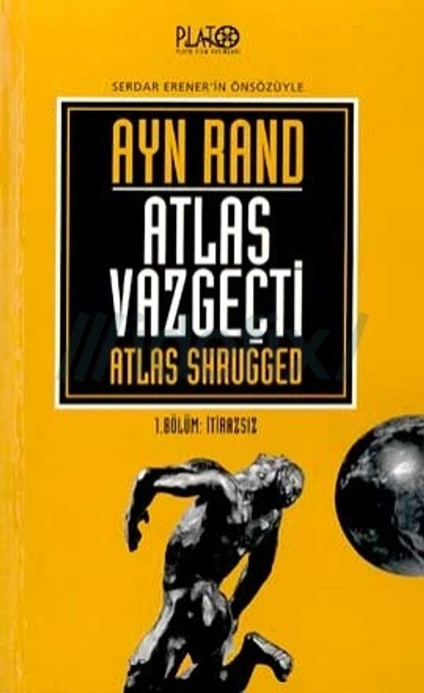 4. Atlas Vazgeçti / 1 İtirazsız | Ayn Rand