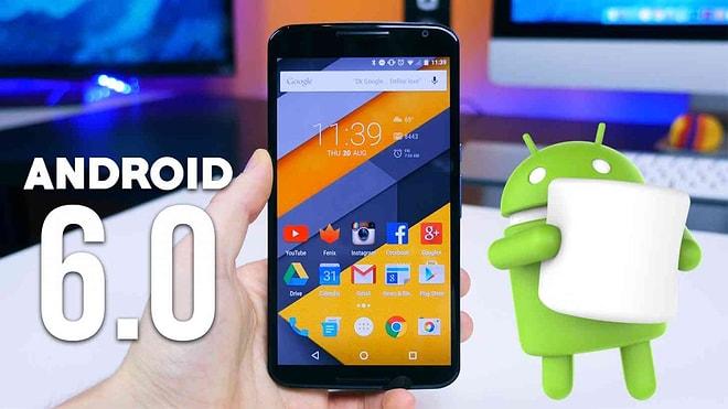 Android 6.0 Marshmallow Güncellemesini Alacak İlk Telefonlar