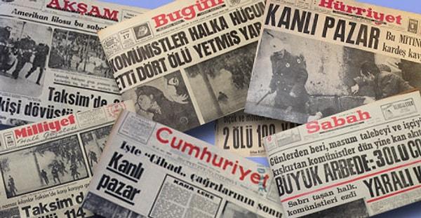 Her gazetede farklı yansıtılan olay, Türkiye tarihine böyle geçti.