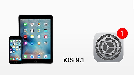iOS 9.1 Güncellemesi Yayınlandı